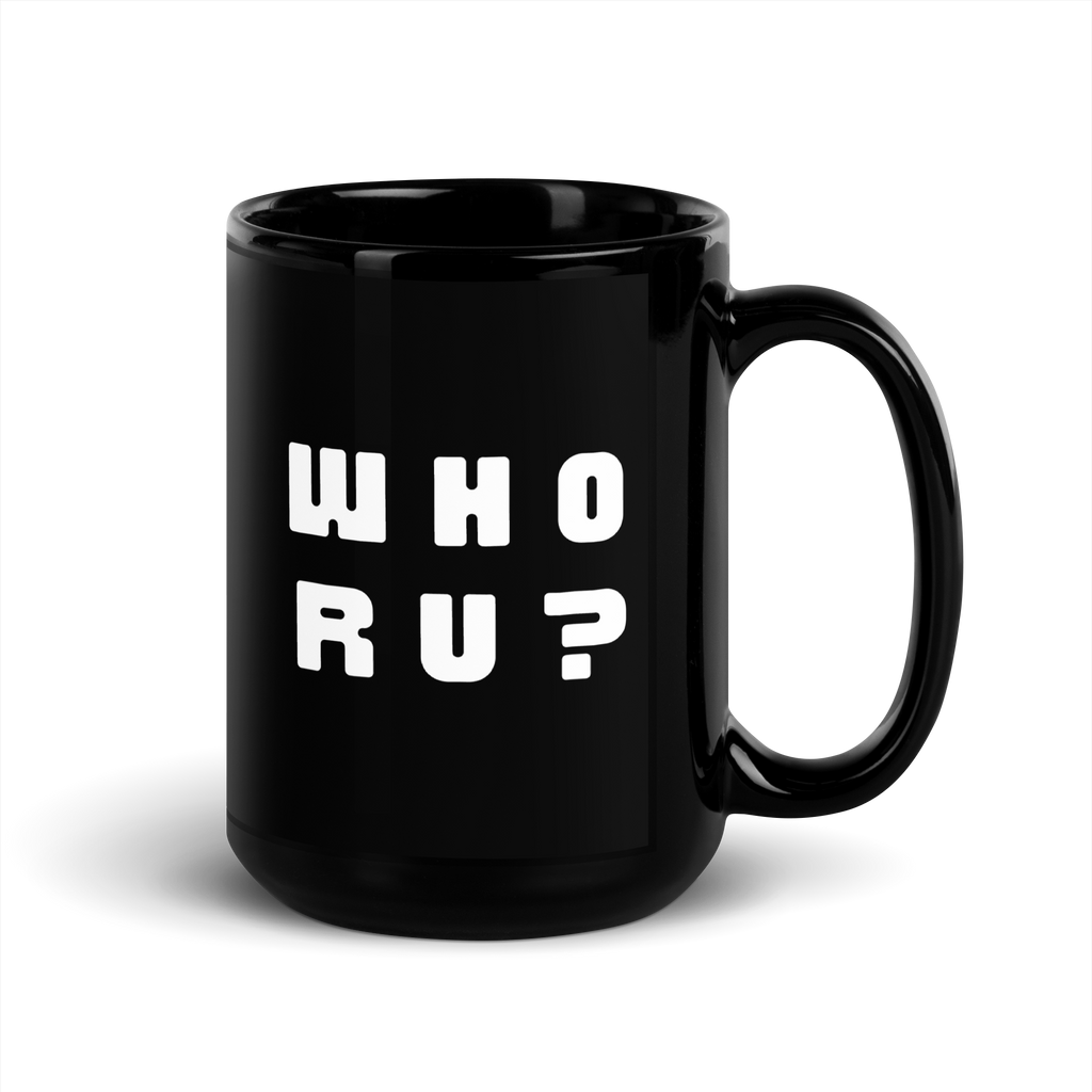 Black Glossy Mug - WHO RU?