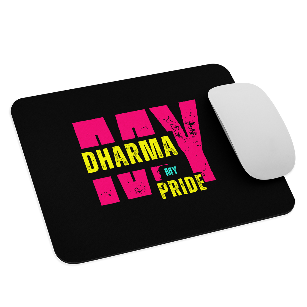 My Dharma My Pride Mouse pad