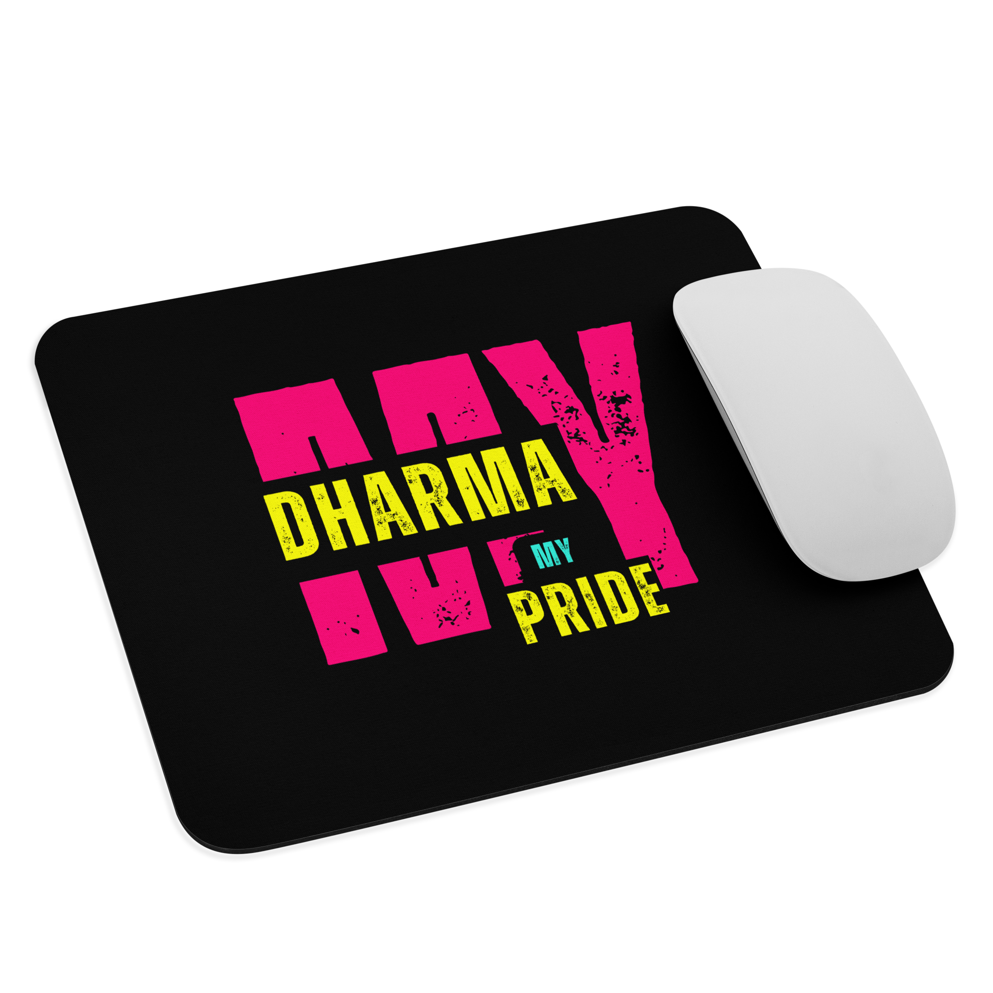 My Dharma My Pride Mouse pad