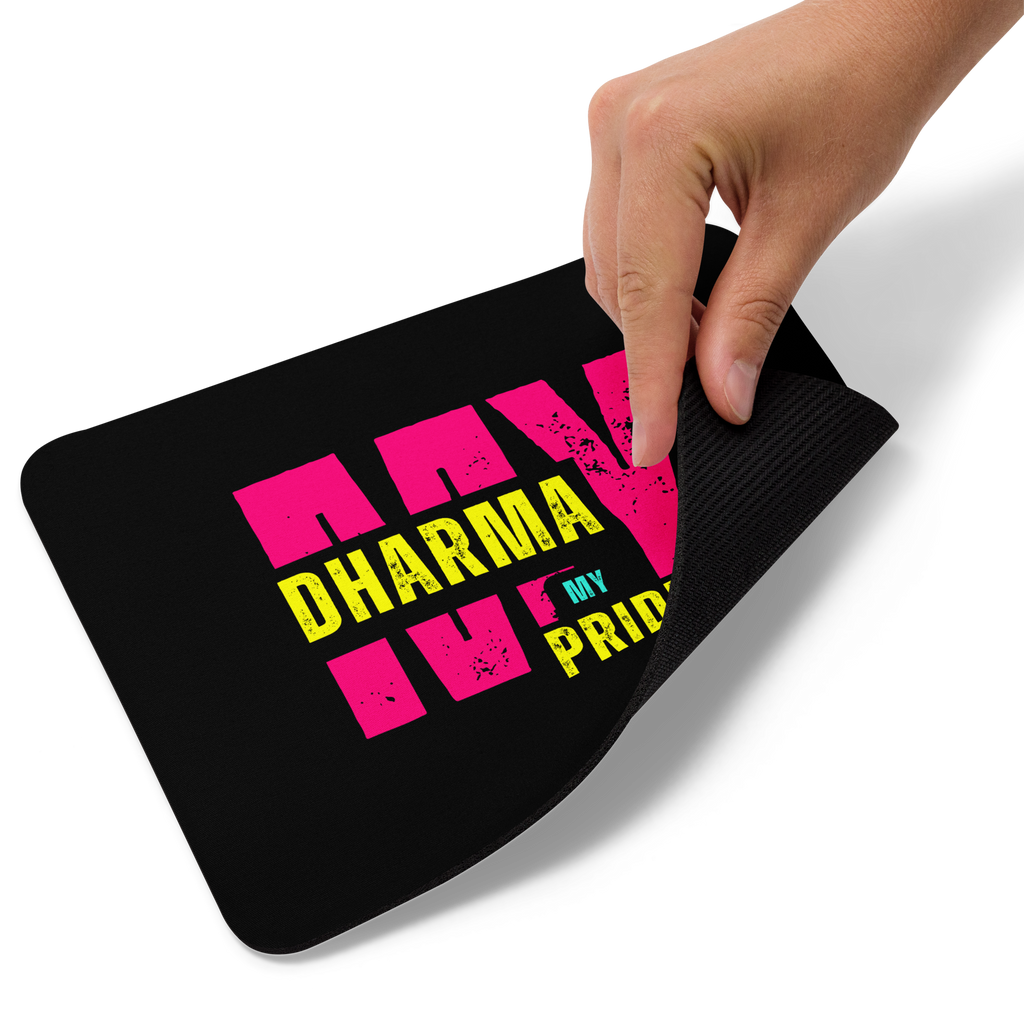 My Dharma My Pride Mouse pad