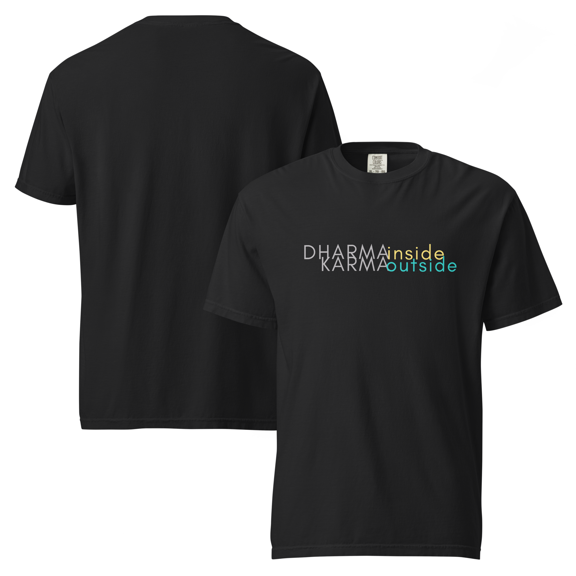 Dharma INSIDE Karma OUTSIDE